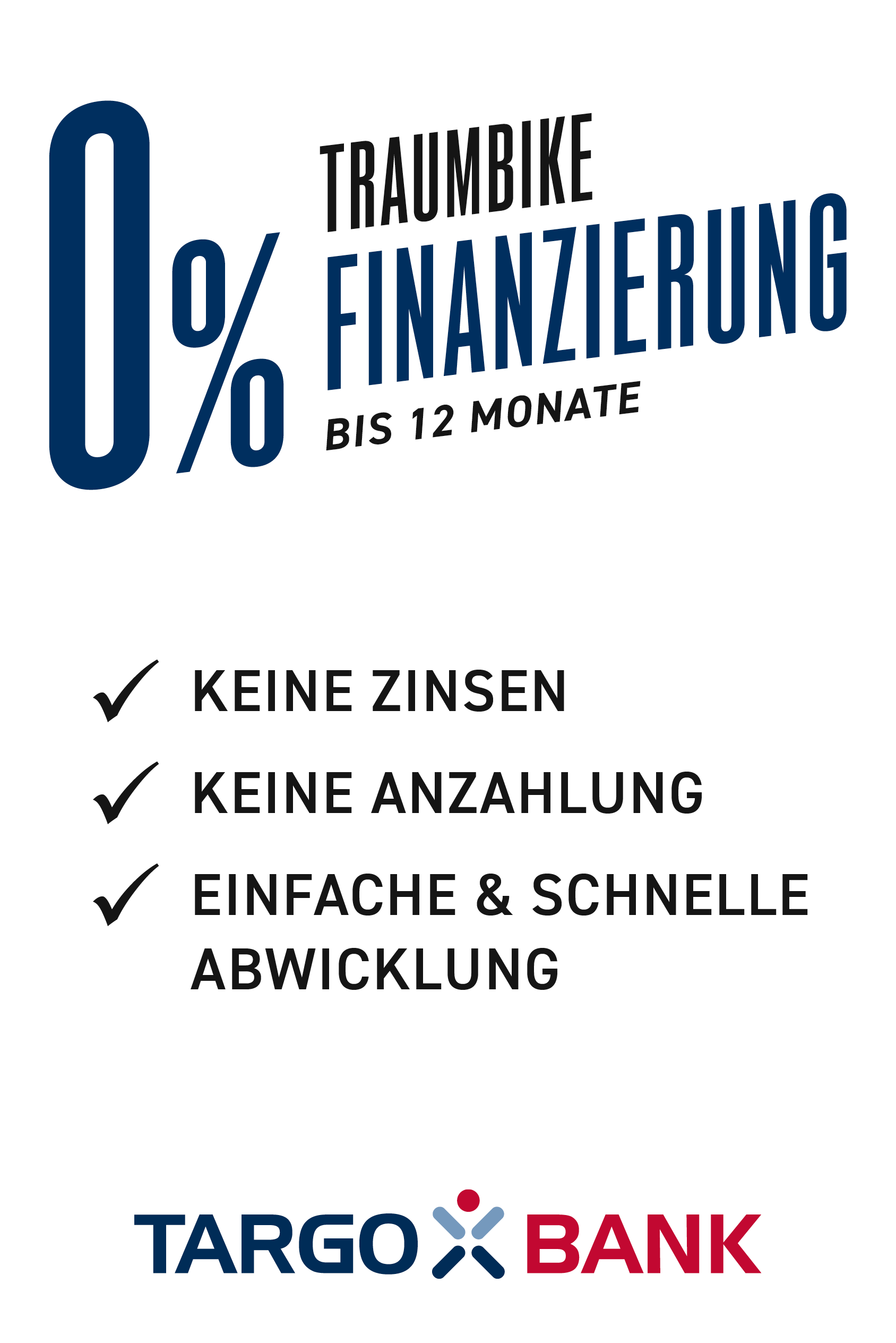 0% Finanzierung für Traumbike bis 12 Monate, keine Zinsen, keine Anzahlung, schnelle Abwicklung. TARGOBANK-Logo.