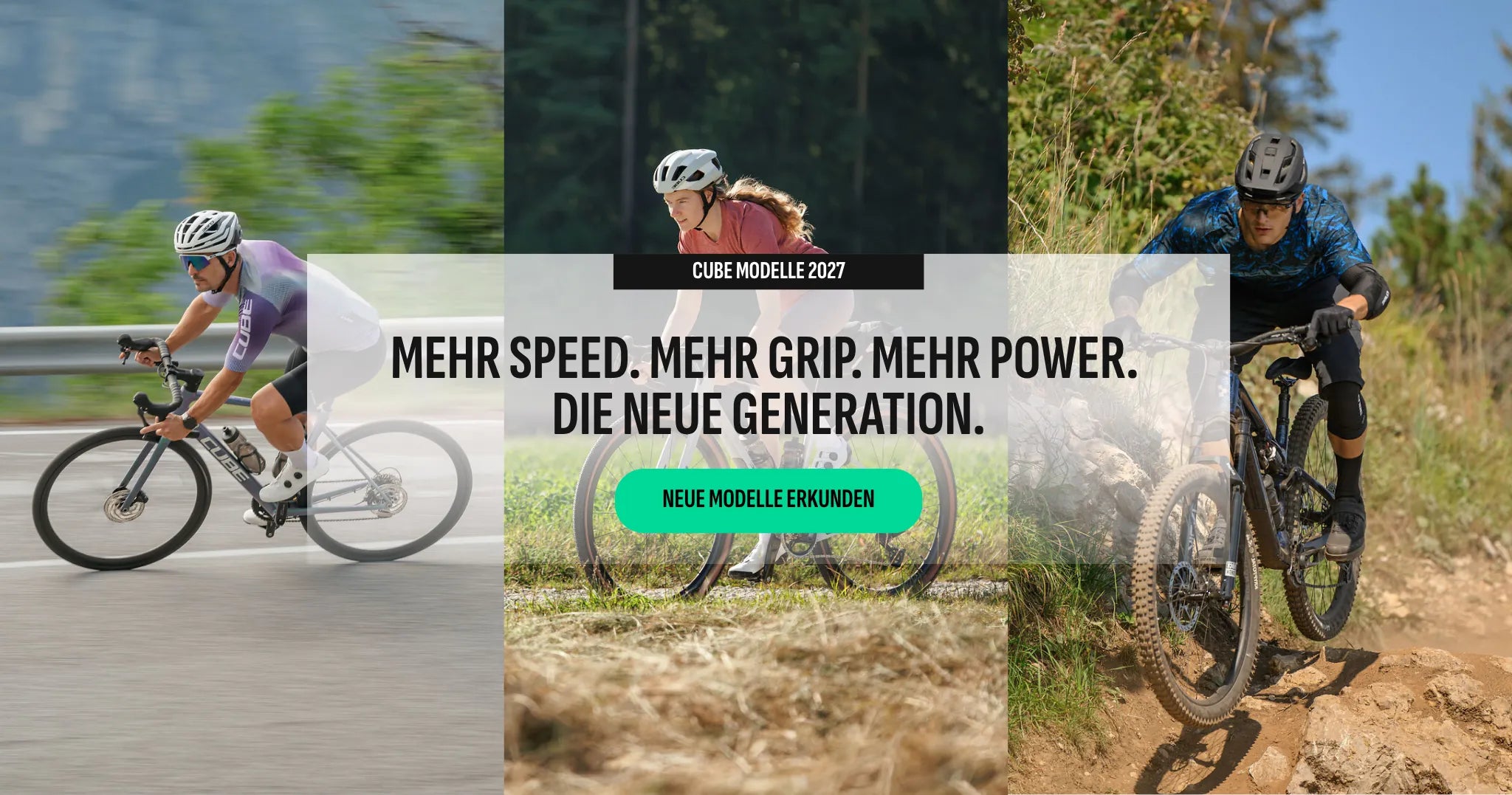 Drei Radfahrer in Bewegung auf Straße und Trail mit Cube-Rädern 2027, Slogan: Mehr Speed. Mehr Grip. Mehr Power.